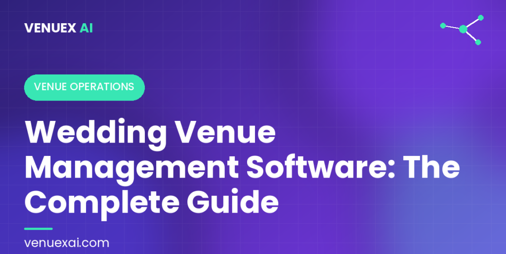 VenueX AI wedding venue management software guide
