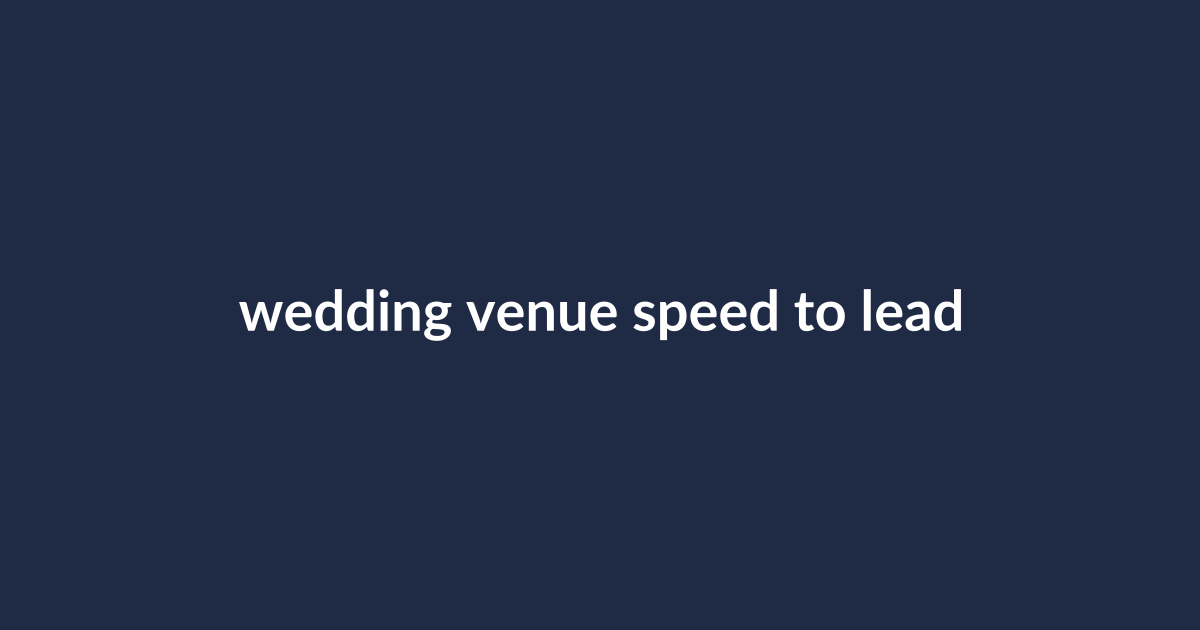 Wedding venue speed to lead text